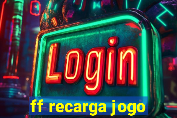 ff recarga jogo